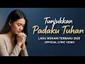 Lagu Tunjukkan Padaku Tuhan — Lagu Rohani Kristen Terbaru 2025 | Saat Hidup Serba Kekurangan
