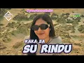 Download Lagu KANCINGAN SU RINDU  ll ALFREDO SABAN REMIX 2023