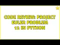 Code Review Project Euler Problem 12 in Python 3 Solutions