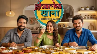 Trying Sonakshi Sinha & Zaheer Iqbal's Ghar Ka Khana | The Urban Guide