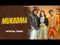 Download Lagu Mukadma : Himanshu Kaushik | Masoom Sharma | Vaishali Chaudhary | New Haryanvi Songs Haryanvi 2024