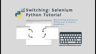 Switching Among Windows Selenium Python How to switch tabs in selenium python