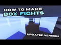 How to Make a Box Fights Map Updated Version