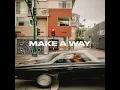 Make A Way - LIN D & Don Ready