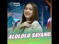 Alololo Sayang - Sasya Arkhisna