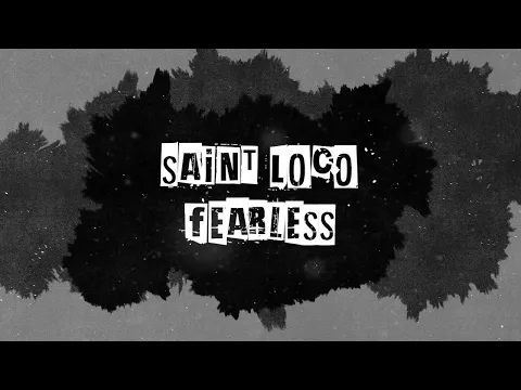 Download MP3 Saint Loco - Fearless (Official Lyric Video)