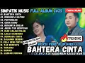 BAHTERA CINTA   LAILA AYU FT IRWAN   SIMPATIK MUSIC FULL ALBUM 2025 TRENDING TANPA IKLAN