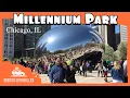 Visiting The Bean at Millennium Park Chicago IL