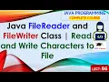 L86 Java FileReader and FileWriter Class Read and Write Characters to File Java Lectures Hindi
