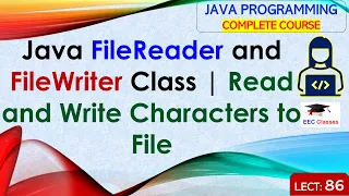 L86 Java FileReader and FileWriter Class Read and Write Characters to File Java Lectures Hindi