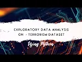 Exploratory Data Analysis on Dataset - Global Terrorism Report Python Project