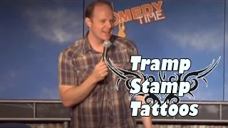 Tramp Stamp Tattoos - Geoff Lott Comedy Time