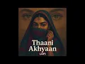 Download Lagu Thaani Akhyaan (LoFi Version) | Love | Kush | Ghanu Music | Haryanvi Rajasthani Romantic Song