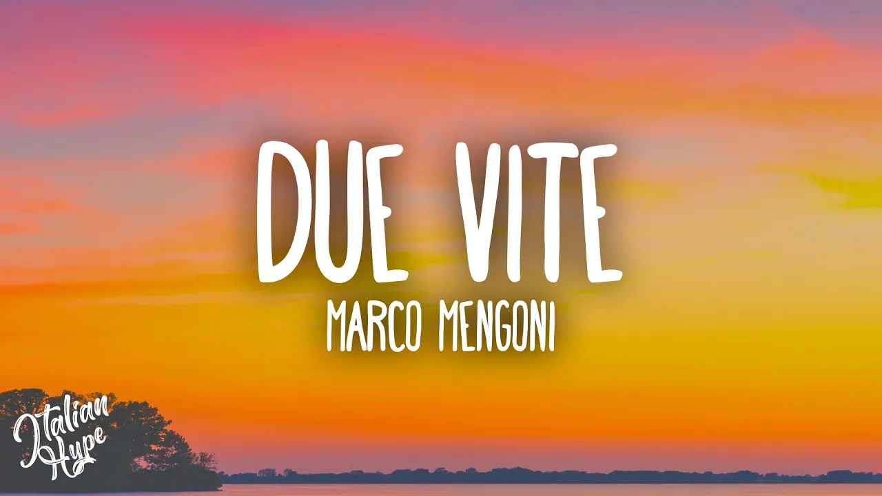Marco Mengoni - DUE VITE