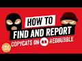 How to Find Report Copycats on RedBubble Easy Step by Step Tutorial for Print on Demand Sellers