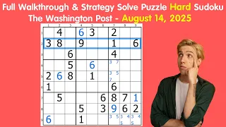 August 14 2025 The Washington Post Hard Sudoku - Full Walkthrough Strategy