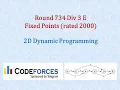 Codeforces Dynamic Programming Fixed Points - 2D DP rated 2000