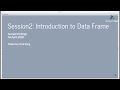 R Course Session 2 Introduction to data frame