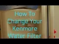 Kenmore Refrigerator Filter Replacement Kenmore model 58422700