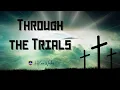 Lagu Through the Trials - by H Kaas Worship (official lyric video)