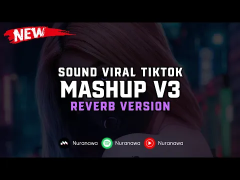 Download MP3 DJ Mashup V3 ( Reverb Version ) 🎧