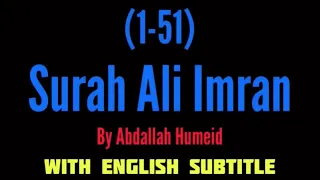 Download Surah Ali 'imran (1-51) By Abdallah Humeid MP3