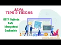Java Tips and Tricks HTTP Methods Safe Idempotent Cacheable