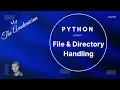 PY 12 File and directory handling in Python