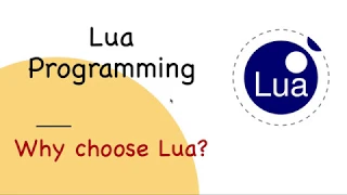 Lua Tutorial Why choose Lua