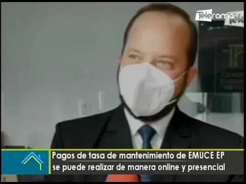Pagos de tasa de mantenimiento de EMUCE EP se puede realizar de manera online y presencial