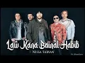 Download Lagu LAW KANA BAINANAL HABIB\
