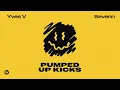Pumped Up Kicks - Yves V & Sevenn