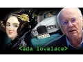 Computer Science s Wonder Woman Ada Lovelace - Computerphile