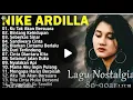 Download Lagu NIKE ARDILLA FULL ALBUM. TANPA IKLAN