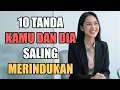 Download Lagu 10 Tanda Kamu dan Dia Saling Merindukan Tapi tak Diungkapkan