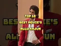 Download Lagu Top 10 Best Movies Of Allu Arjun #top10 #best #movie #alluarjun #pushpa2 #arya2 #racegurram #shorts