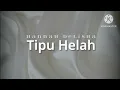 Download Lagu Tipu Helah - Hannah Delisha | OST Dendam Seorang Madu (lirik)