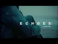 ECHOES Teaser