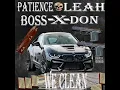 Download Lagu patience boss- we clean(feat. Leah don)