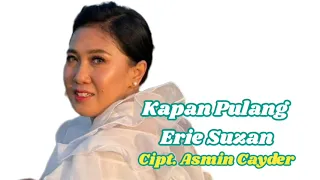 erie suzan kapan pulang
