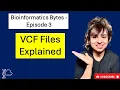 What is a VCF File Variant Call Format Explained Bioinformatics Genomics Tutorial