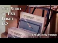 The Story of PSA Flight 182 A Short Documentary Fascinating Horror