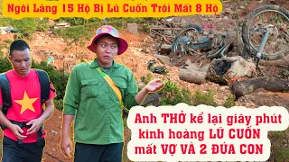 DTVN - Đau lòng chứng kiến VỢ VÀ CÁC CON bị lũ cuốn đi (CƠN BÃO SỐ 3 YAGI)