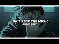 Don't stop the music - Rihanna [edit audio]