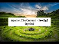 Against the Current - Protégé | Lyrics Video 