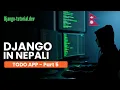 Todo App in Django - Part 5 Django in Nepali Custom User Model
