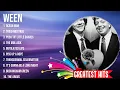 Lagu The best of  Ween full album 2024 ~ Top Artists To Listen 2024