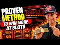 My PROVEN Method To Win More At Slots