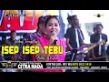 Download Lagu ISEP ISEP TEBU ~ NUNG UL QISMA // CITRA NADA LIVE DESA BULAKPAREN // BULAKAMBA - BREBES
