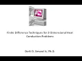 Finite Difference Techniques for 2-Dimensional Heat Conduction Problems